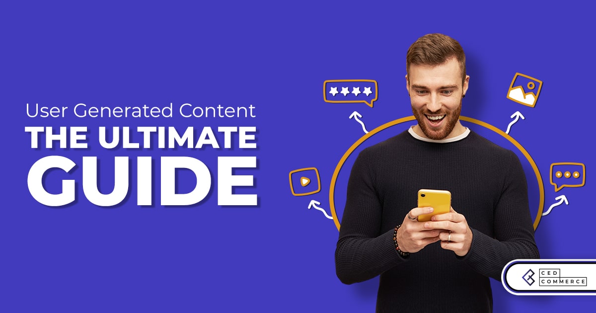 What is User Generated Content: A Gist to your brand’s assertiveness