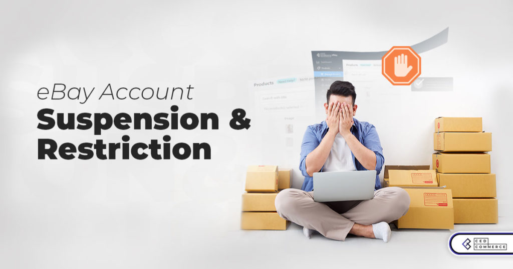 Everything About eBay Account Suspension and Restriction