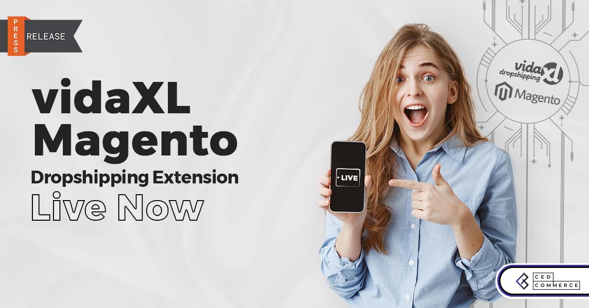 [Announcement] CedCommerce Launches new vidaXL Magento Dropshipping Extension!