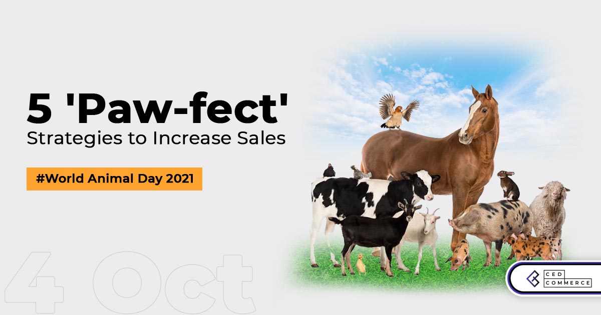 World animal day 2021: 5 ‘Paw-fect’ strategies to increase sales