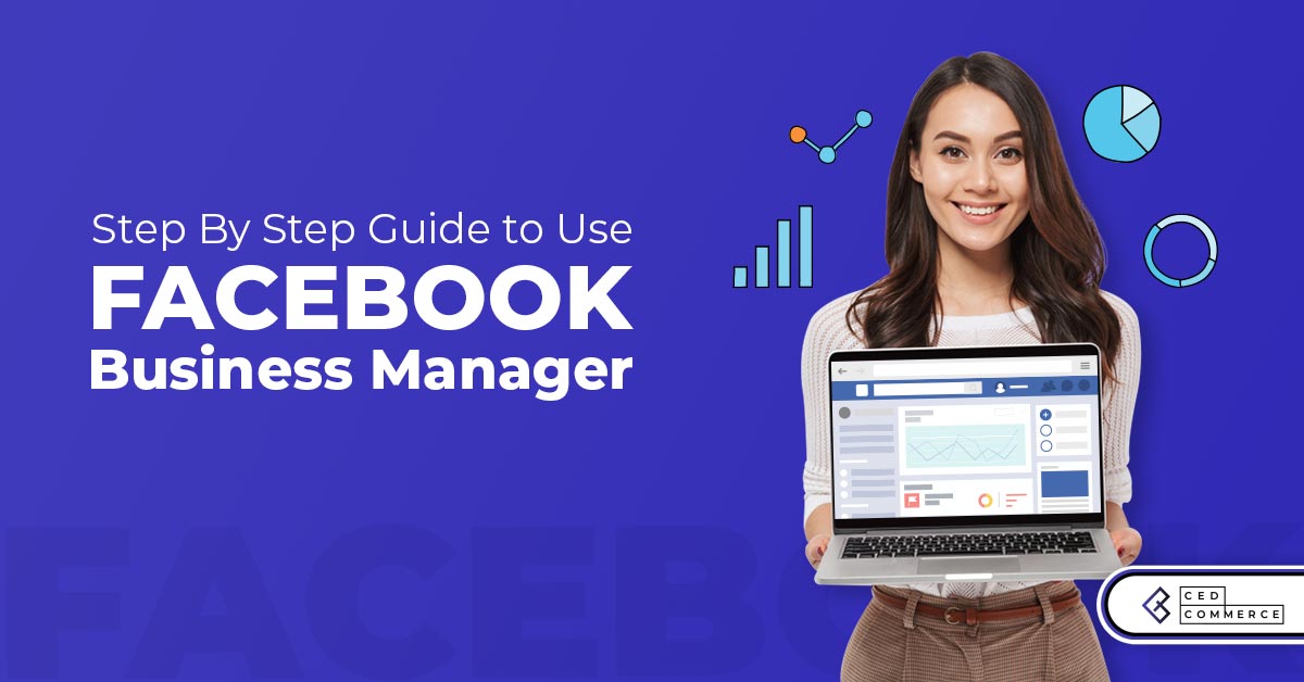 How to work with Facebook Business Manager?