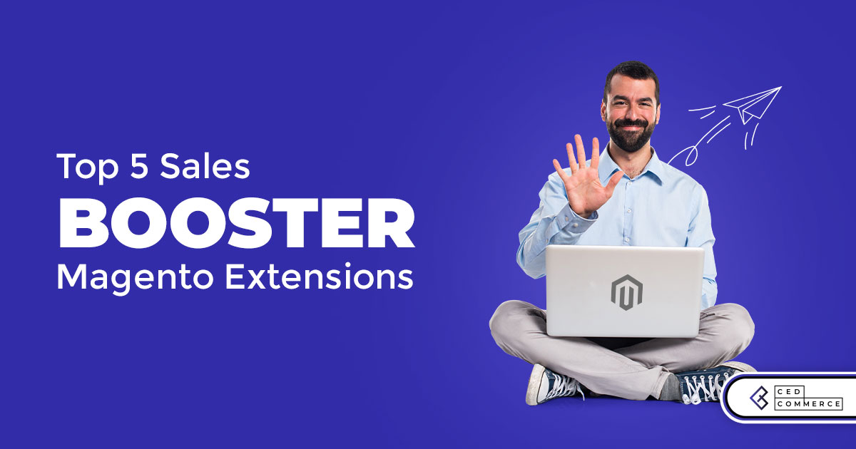 How to boost your ecommerce sales: Best Magento 2 Extensions