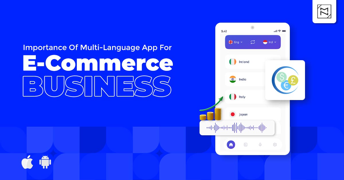 How Can A Multi-Language app Increase Your E-Commerce Business?