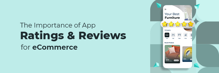 Importance of app ratings and reviews for ecommerce