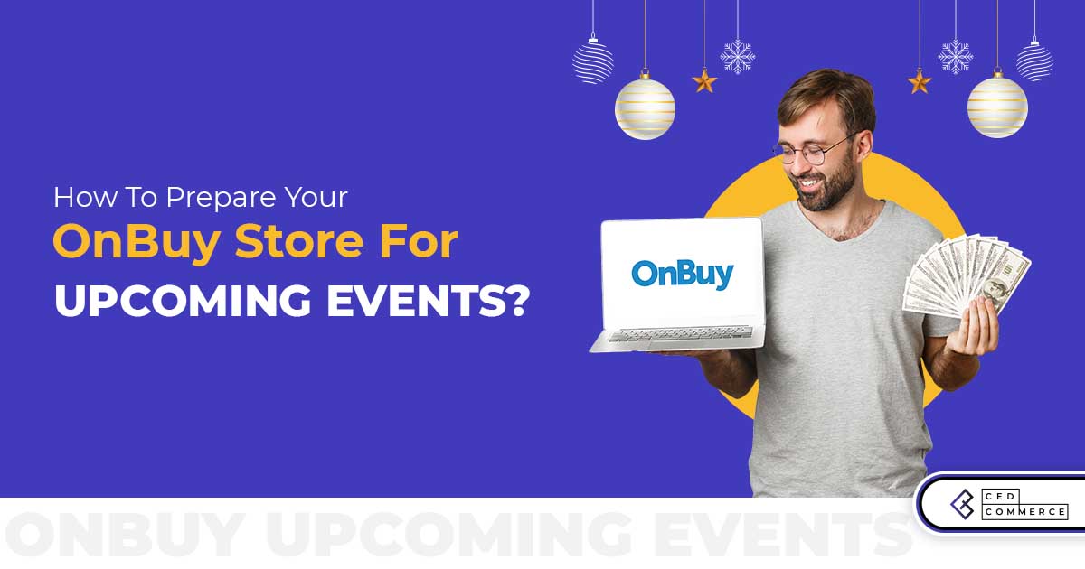 5 Practical Ways to Prepare your OnBuy Store this Festive Season