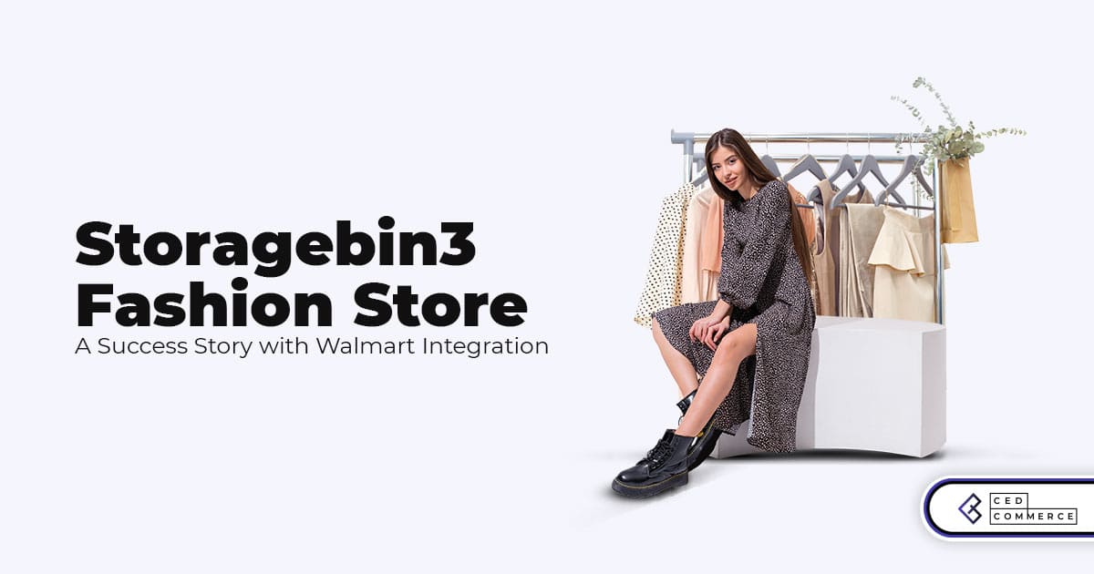 Fashion Store Storagebin3’s Success Story: From Shopify to Walmart