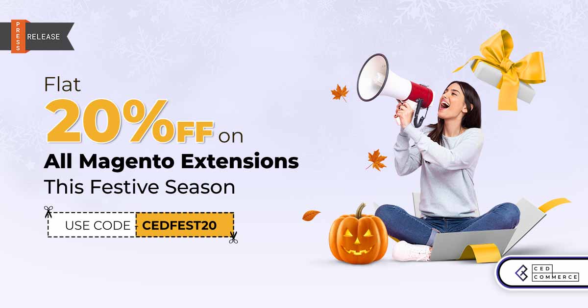 CedCommerce Announces Flat 20% OFF on All Magento Integrations this Festive Season