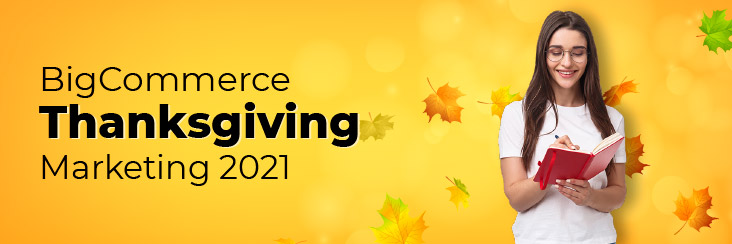 BigCommerce Thanksgiving marketing strategies - BB