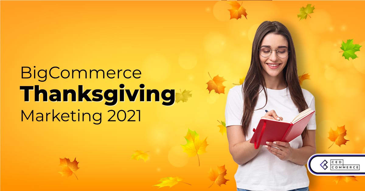 4 Powerful Thanksgiving Marketing Strategies to better your eCommerce game!