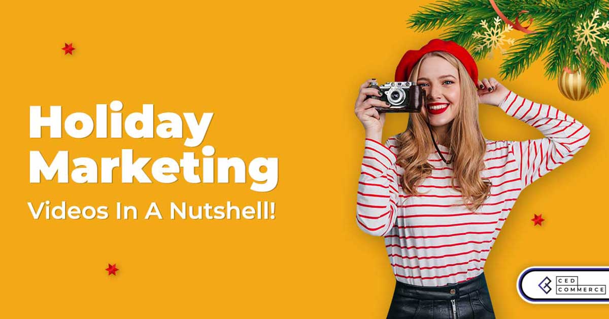 The complete overview on holiday marketing videos this festive season!