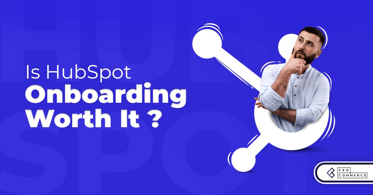 What is HubSpot Onboarding and should you buy it or not?