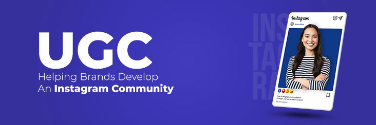 UGC helping brands develop a community