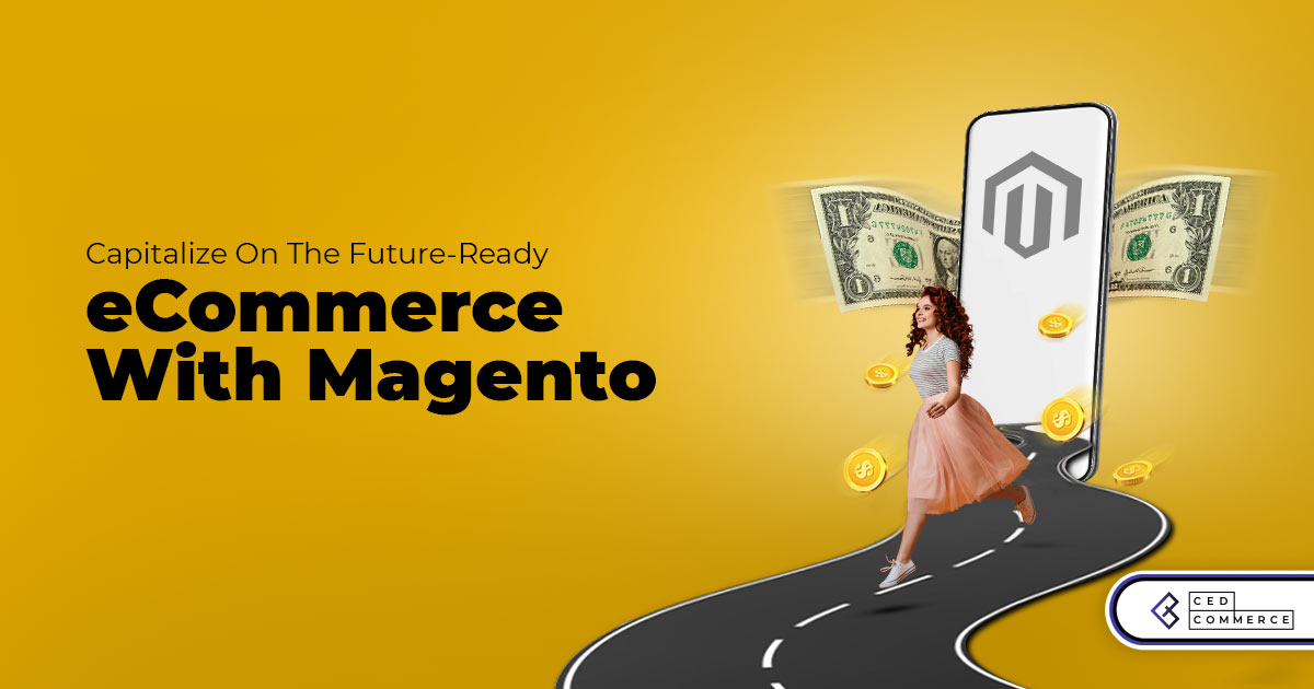 Innovating the future of enterprise eCommerce businesses with Magento