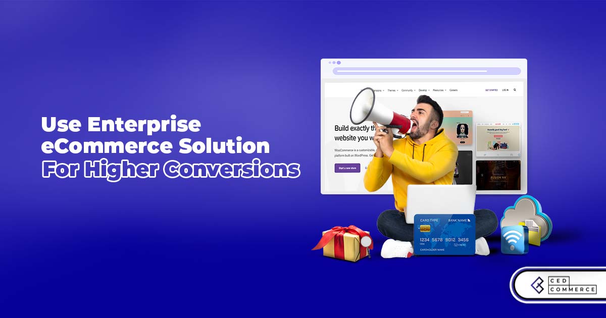 15 Unfailing Tips to Maximize Conversion with Enterprise eCommerce Solutions