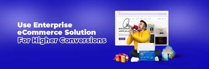 Enterprise eCommerce solution for higher conversion rates banner
