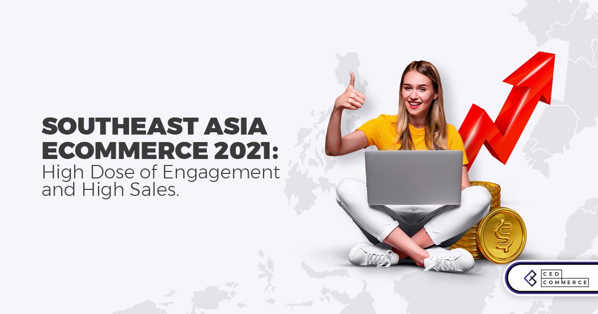 How Southeast Asia Ecommerce Evolved in 2021 (A Statistical Breakdown)