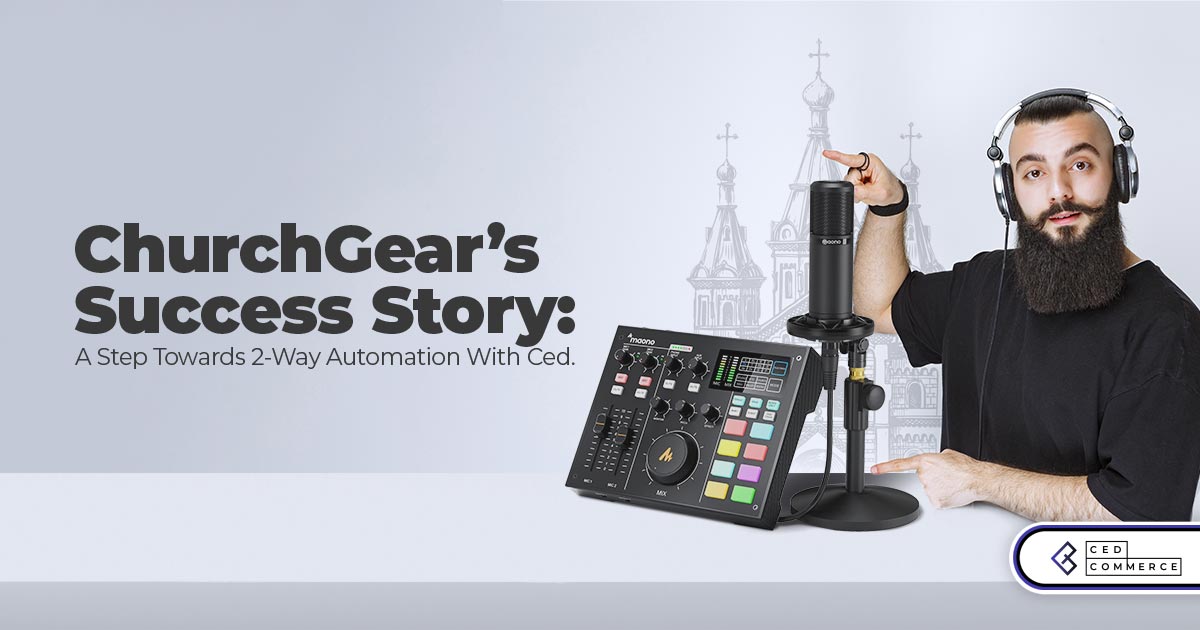 Success Story: ChruchGear simplified selling on multiple channels with Ced.