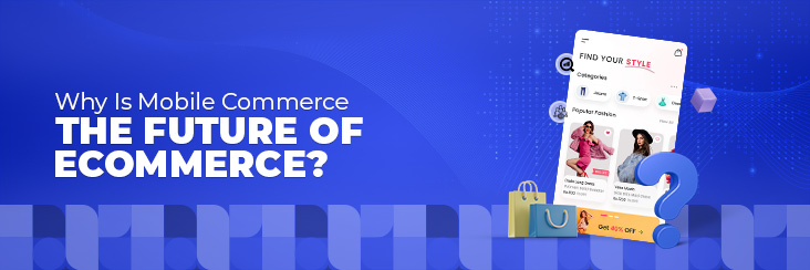 Mcommerce-The-Future-Of-Ecommerce