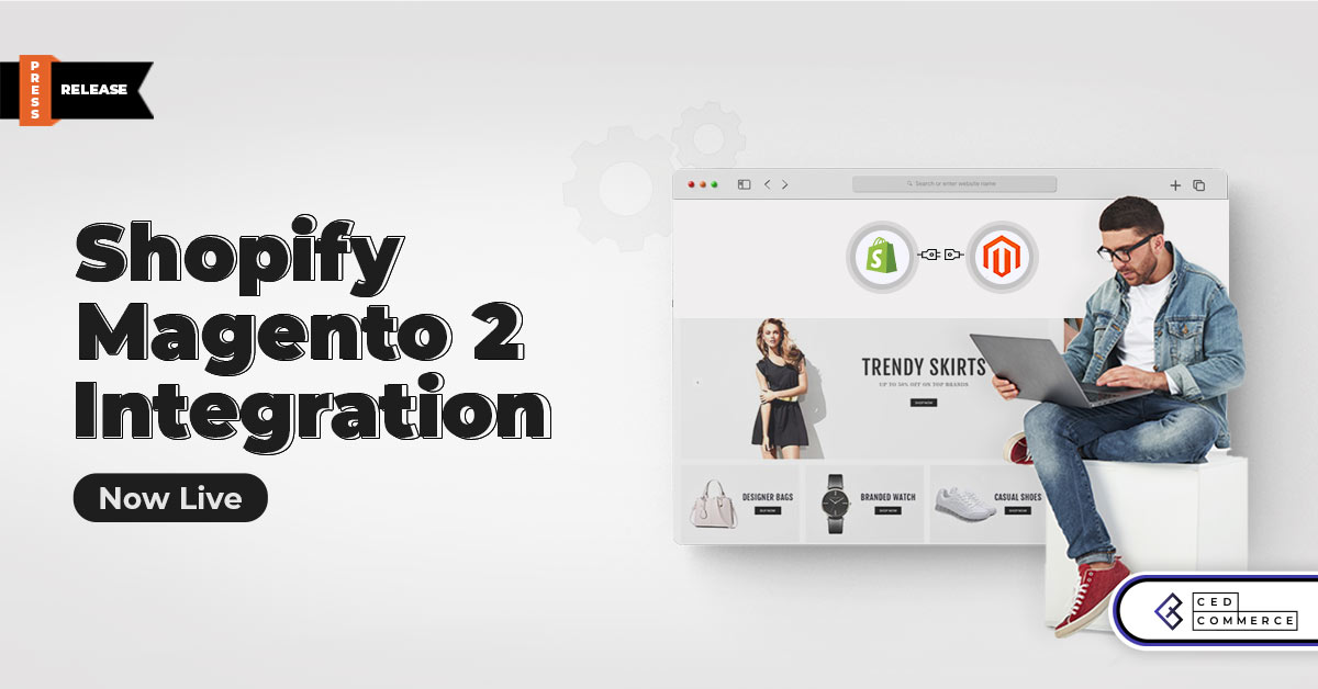 New Product Launch – Shopify Magento 2 Integration is Available Now!