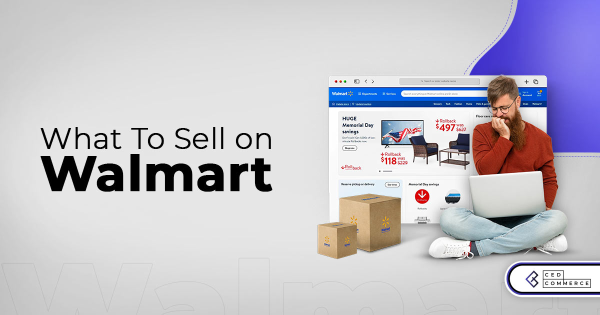 6 Tips to help you decide what to sell on the Walmart marketplace