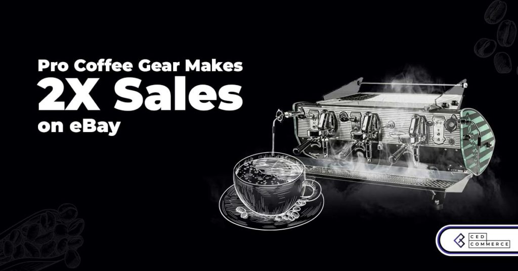 Impressive Growth for Pro Coffee Gear! Reports 2X sales with CedCommerce