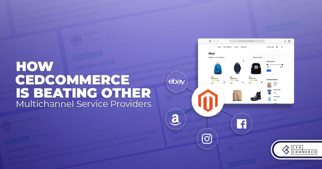 Does Magento Customer Reviews Really Suggest CedCommerce the Best Multichannel Service Provider?
