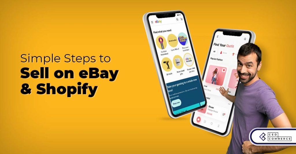 Learn easily how to sell on eBay and Shopify with CedCommerce