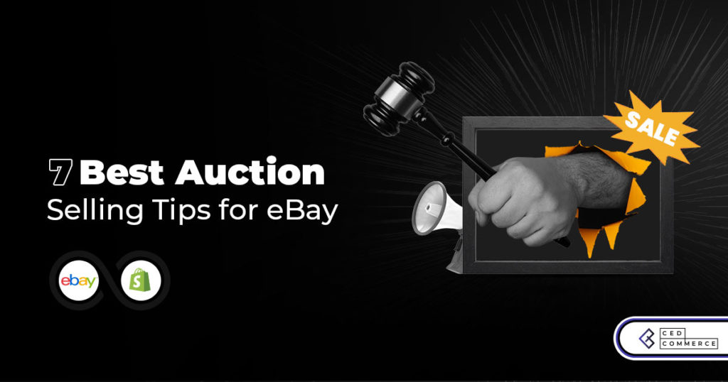 7 Best Auction selling tips for eBay when selling from Shopify