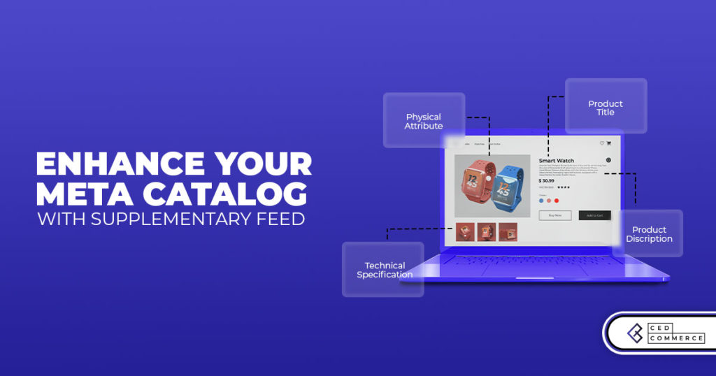 Now Enhance your Catalog with Supplementary Feeds through CedCommerce: Facebook & Insta App