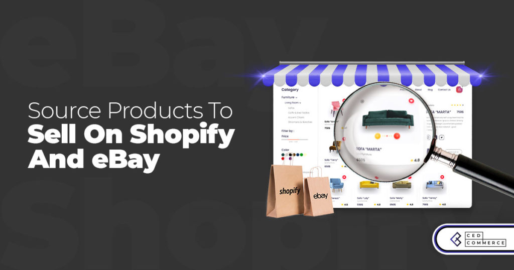 How to Source Products to Sell on Shopify and eBay?