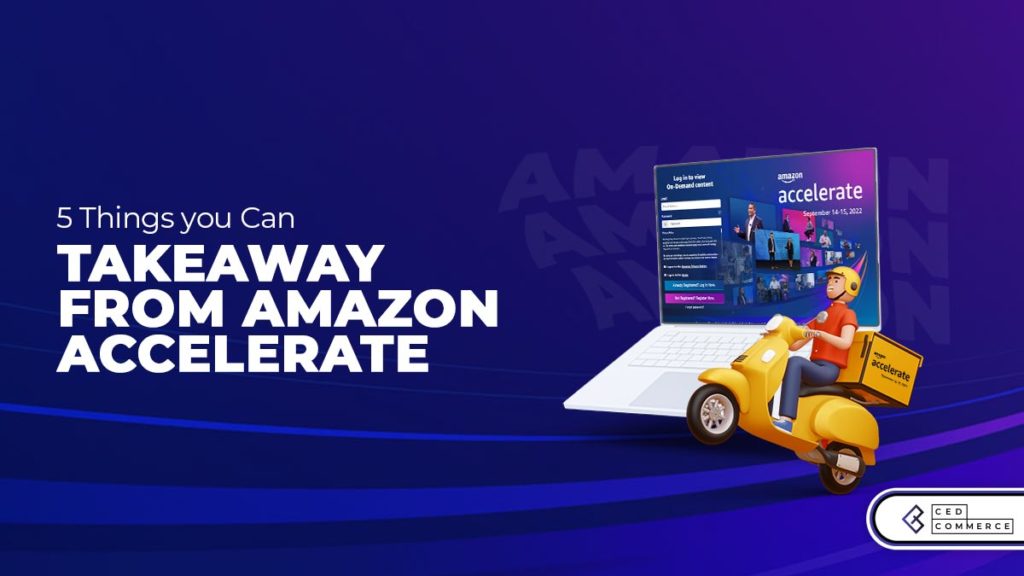 Recap: Empowering sellers with Amazon Accelerate