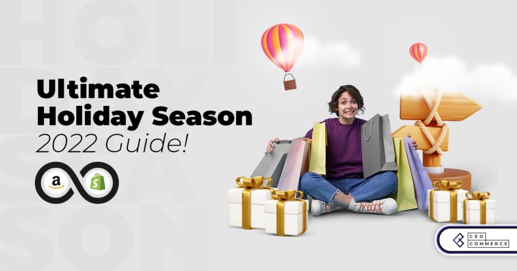 A Guide to Selling profitably on Amazon: Holiday Season 2022