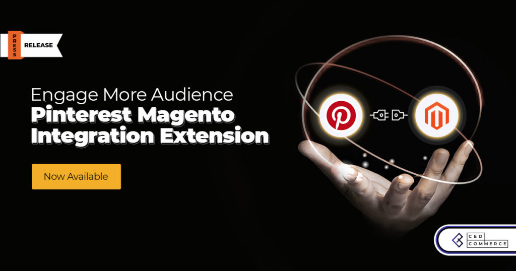 CedCommerce Launches Pinterest Magento Integration to Engage More Audience