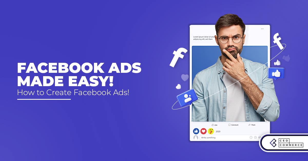 How to Create Facebook Ads - A Beginner’s Guide to Advertising!