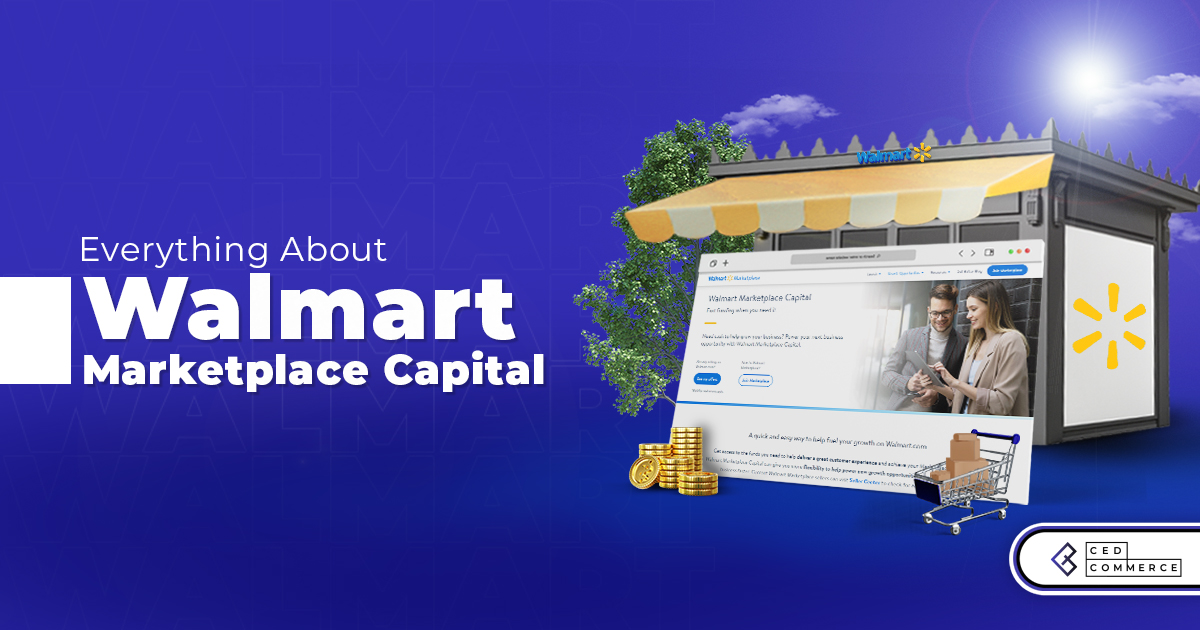 How to grow your business with Walmart Marketplace Capital?