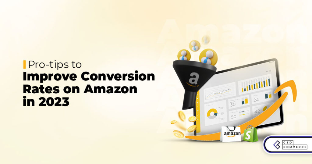 4 Ways CedCommerce Helps You Increase Conversion Rates on Amazon