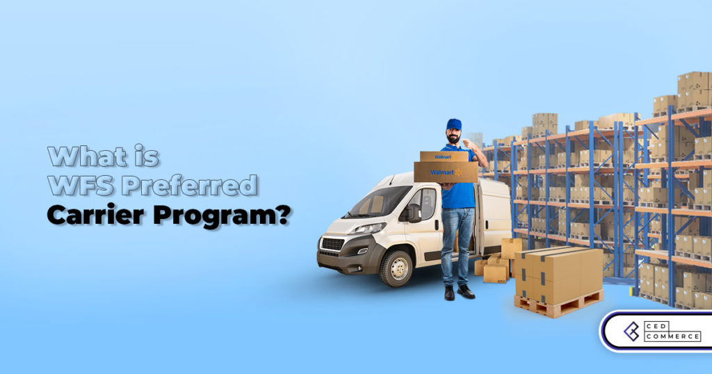 How WFS Preferred Carrier Program eases inbound shipments to WFS Centers?