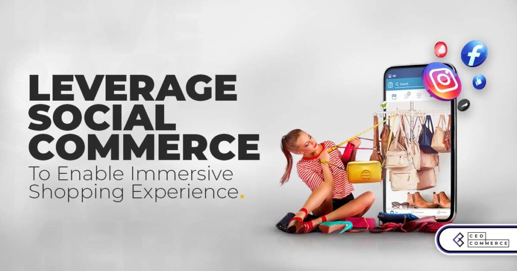 Social Commerce Best Practices To Tap Into New Customer Base