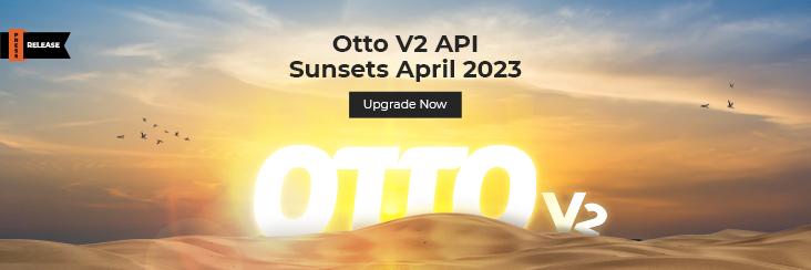 Otto V2 API Sunsets Soon – V3 API Update available for Magento Integration Extension