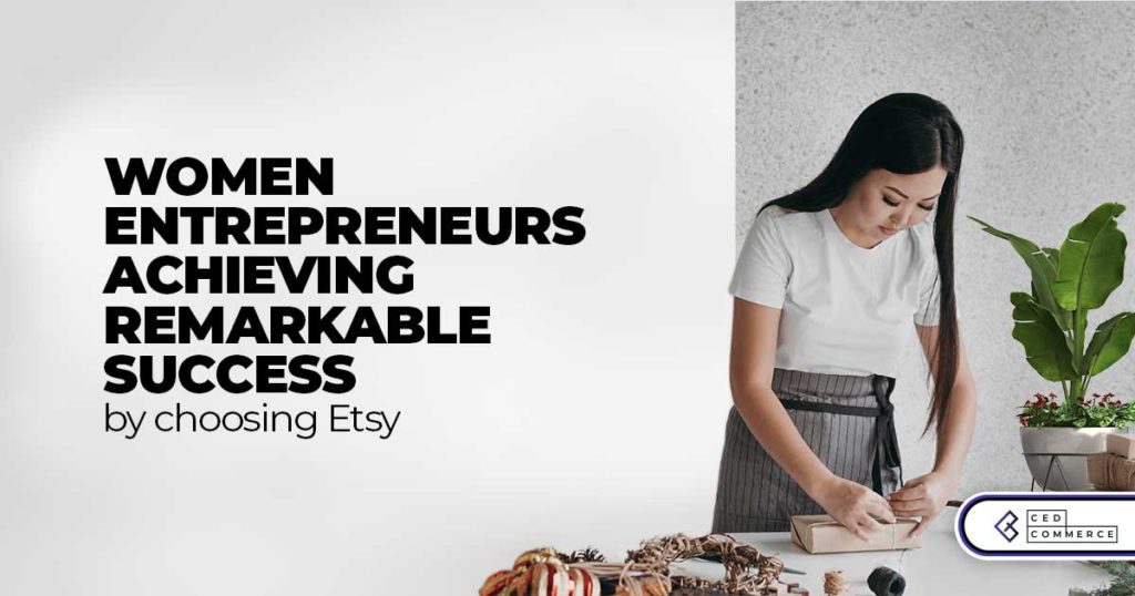 Etsy – Platform For Women Entrepreneur To Achieve Outstanding Performance