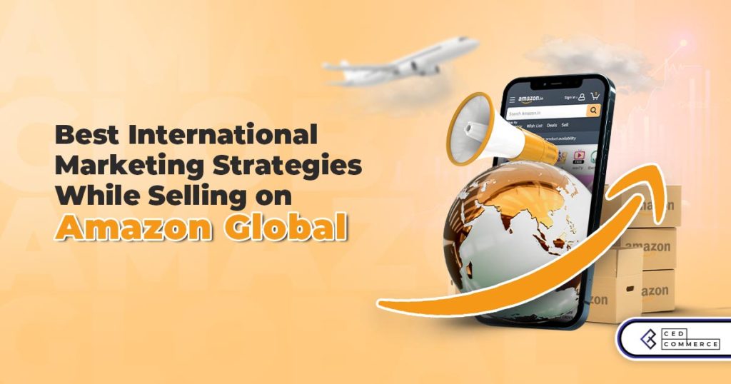 Boost Your Amazon Sales: Top International Marketing Tips for Your AMZ-Shopify Listings