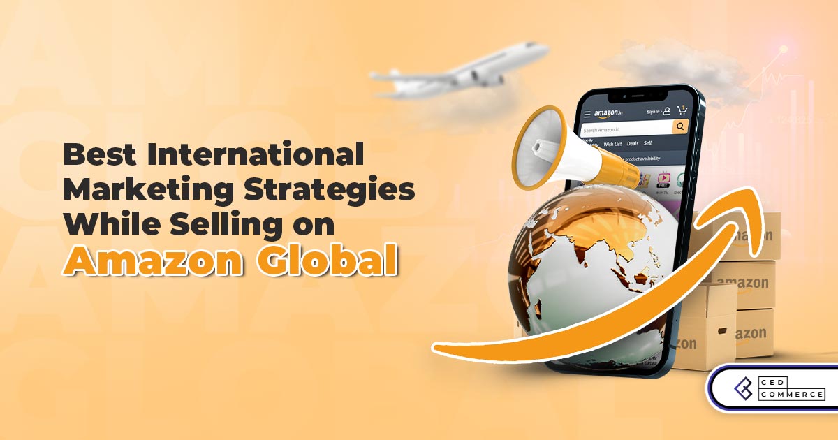 How To Market Amazon Products Internationally On AMZ Global