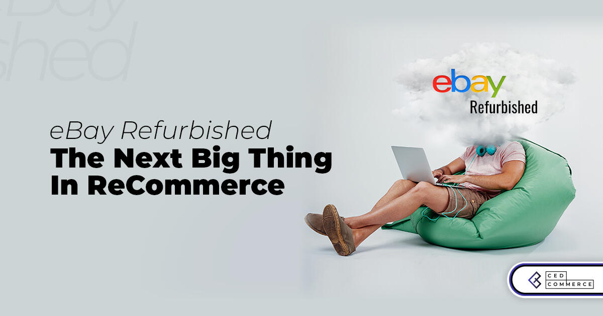 How eBay Refurbished is the next big thing in