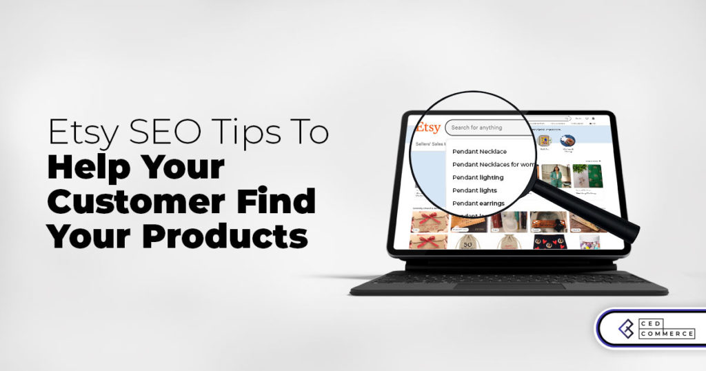 Etsy SEO Tips To Optimize Your Etsy Store And Rank First On Etsy Search