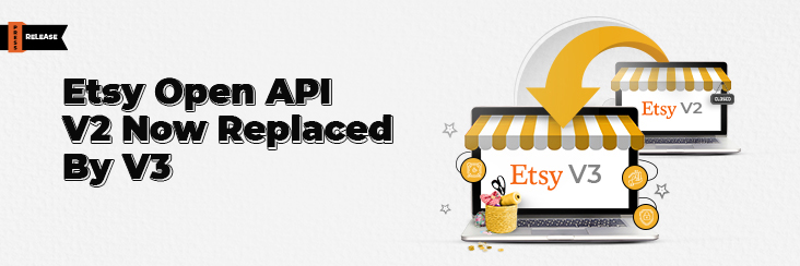 The Countdown is Over: Etsy Open API v3 has Officially Replaced v2 version
