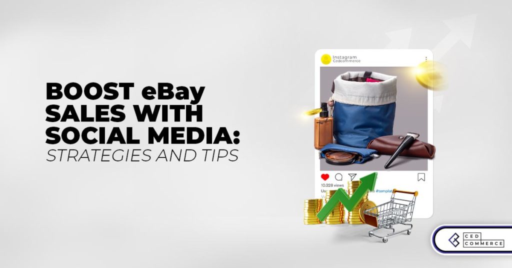 Boost Sales on eBay with Social Media Strategies