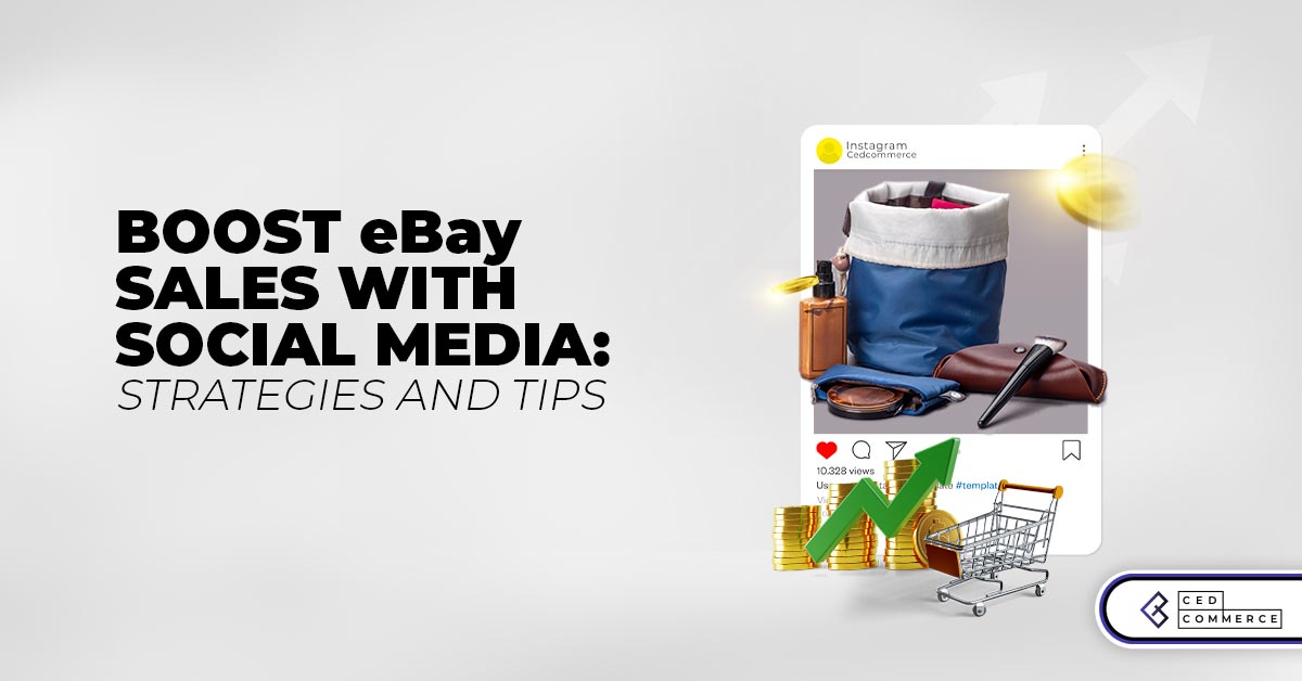 Boost Sales on eBay with Social Media Marketing Strategies