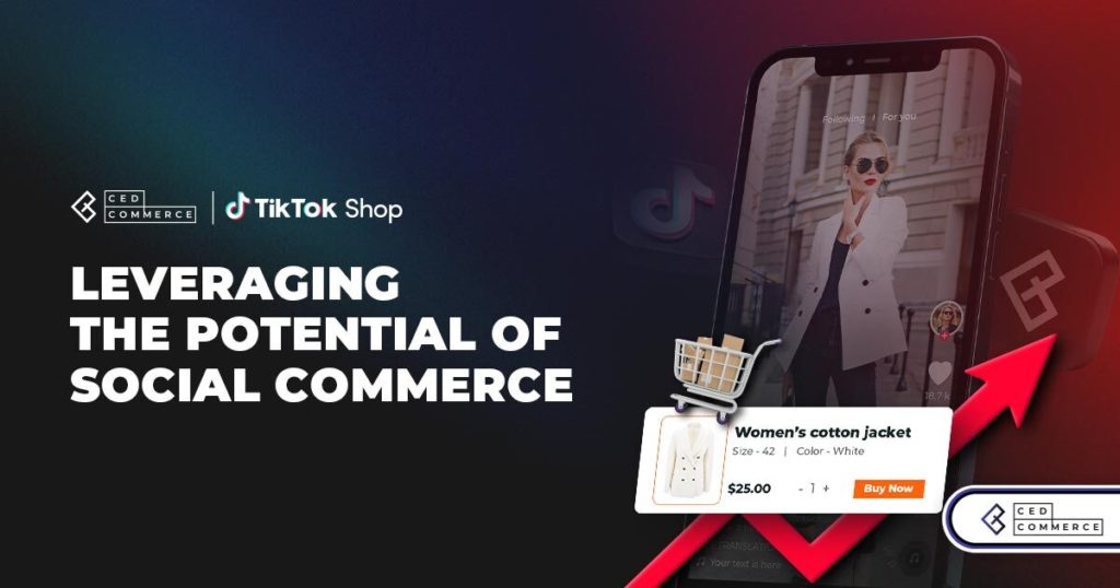 CedCommerce Launches TikTok Shop Connector for Scaling Business on Social Commerce