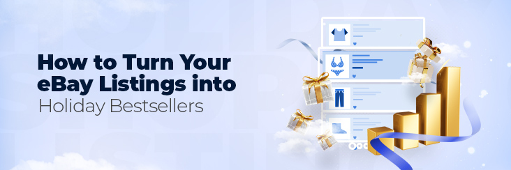 Turn your ebay listings into holiday bestsellers