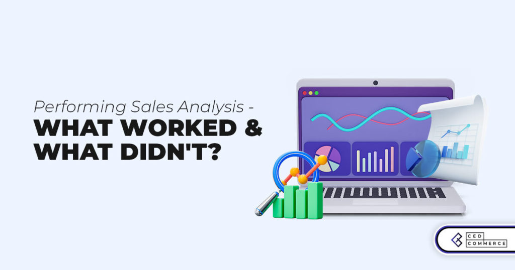 Performing Post Holiday Sales Analysis – What Worked and What Didn’t?